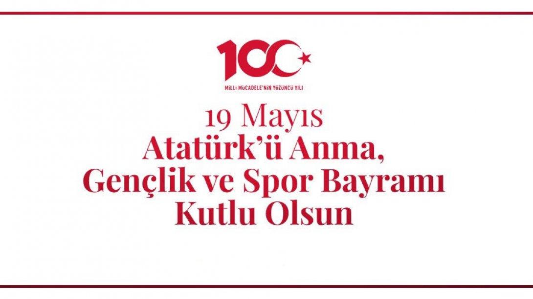 19 Mayıs 2019 - Atatürk'ü Anma, Gençlik ve Spor Bayramı